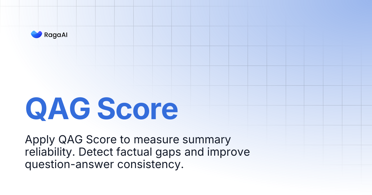 QAG Score | RagaAI